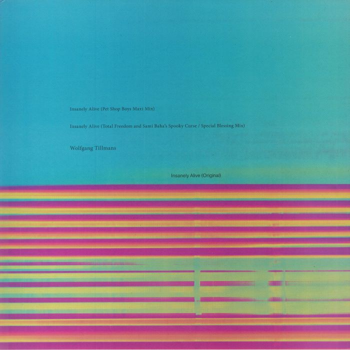Wolfgang Tillmans – Insanely Alive Remixes (12", Fragile, 2022) Front Cover