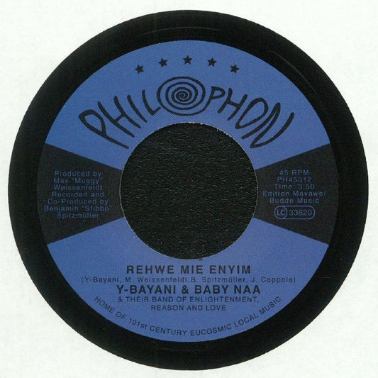 Y-Bayani & Baby Naa / Band Of Enlightenment, Reason And Love – Rehwe Mie Enyim (7", Philophon, 2018) Front Cover