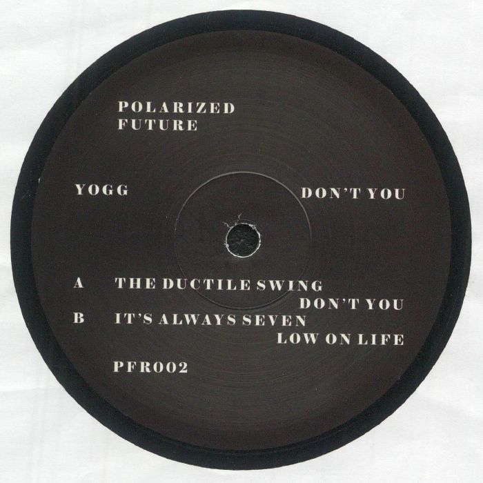 Yogg – Don't You (12", Polarized Future, 2026) Back Cover