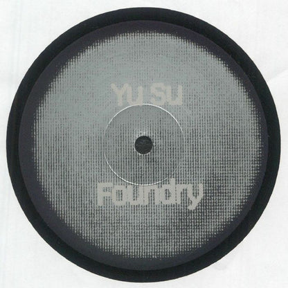 Yu Su – Foundry / Bonita (12", Short Span, 2025) Front Cover