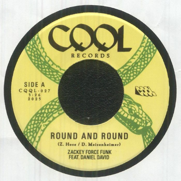 Zackey Force Funk Feat. Daniel David – Round And Round (7", CQQL Records, 2025) Front Cover