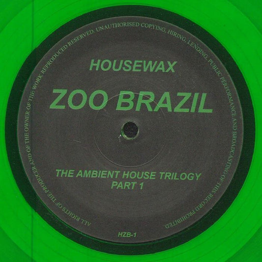 Zoo Brazil – The Ambient House Trilogy Part 1 (12", Green, Housewax, 2025) Front Cover