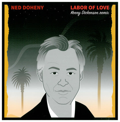 Ned Doheny : Labor Of Love (Kenny Dickenson Remix) (12", S/Sided, Ltd)