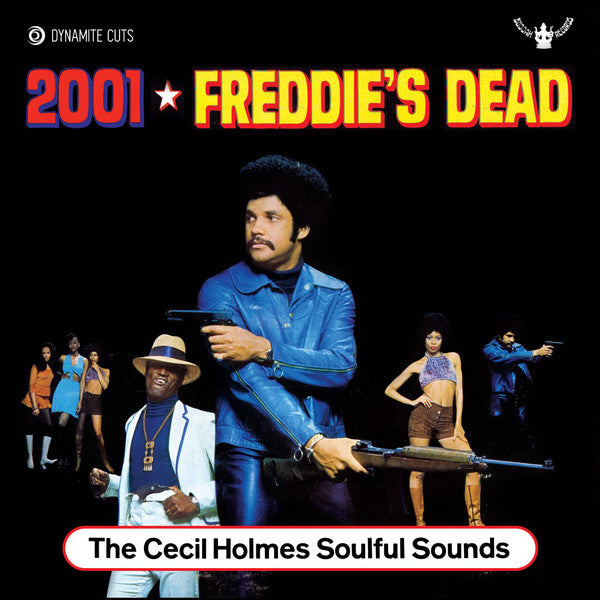 The Cecil Holmes Soulful Sounds : 2001 / Freddie's Dead (7", Ltd)