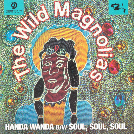 The Wild Magnolias With The New Orleans Project : Handa Wanda / Soul, Soul, Soul (7")