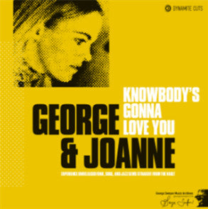 George Semper, Joanne Vent : Knowbody's Gonna Love You (Like The Way I Do) (7")