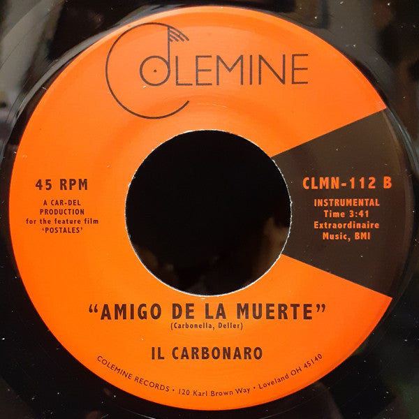 Il Carbonaro : High Noon / Amigo De La Muerte (7")