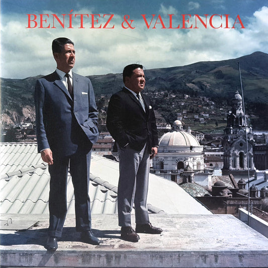 Benítez & Valencia* : Impossible Love Songs From Sixties Quito (2xLP, Comp, Mono)