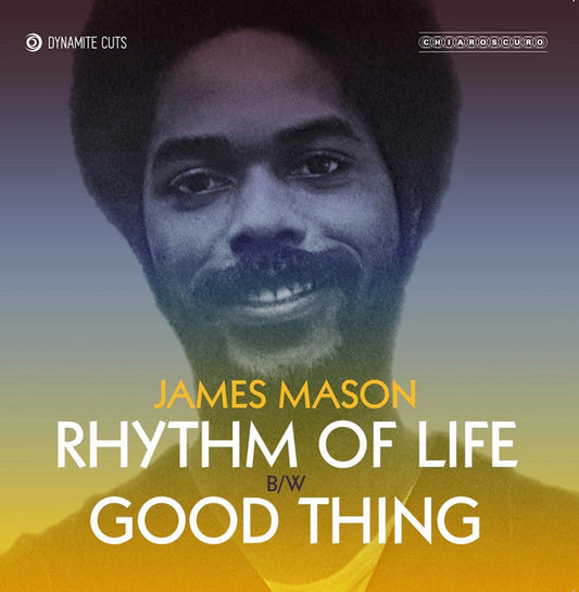 James Mason : Rhythm Of Life / Good Thing (7")