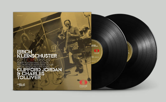Erich Kleinschuster Sextett : Erich Kleinschuster 6tet – Feat. Clifford Jordan & Charles Tolliver – ORF / 1968-69 (2xLP, Album, Dlx, Ltd)