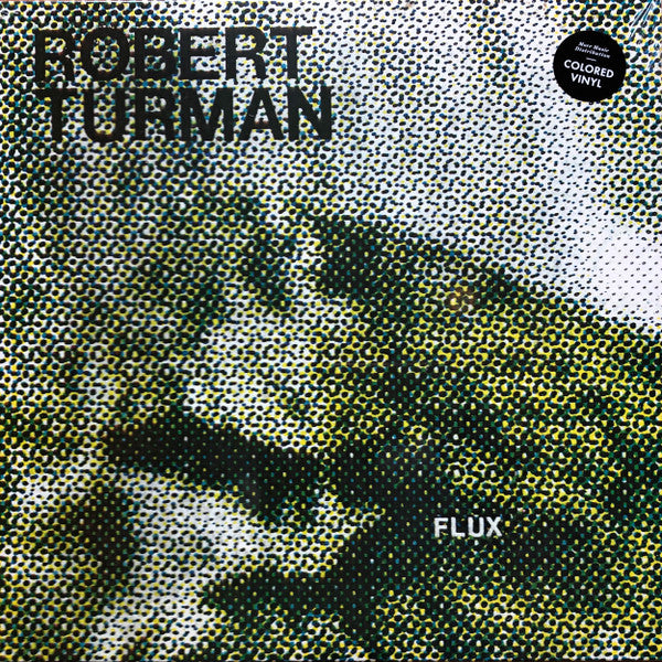 Robert Turman : Flux (2xLP, Album, Ltd, RE, RP, Cle)