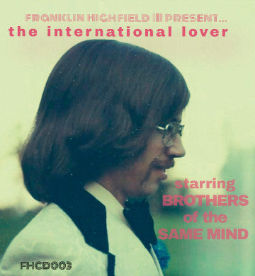 Brothers Of The Same Mind : Franklin Highfield III Present The International Lover (CD, Album)