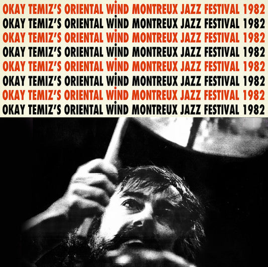 Okay Temiz 's Oriental Wind : Live At Montreux Jazz Festival 1982 (LP, Ltd, Num, RM, 180)