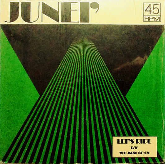 Junei : Let's Ride / You Must Go On (7", RE, Cle)