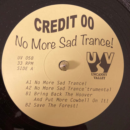 Credit 00 : No More Sad Trance! (12", EP)