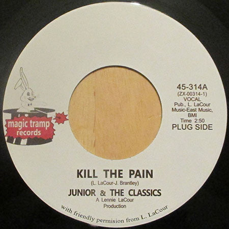 Junior & The Classics : Kill The Pain (7", Single, RE)