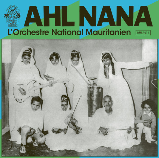 Ahl Nana* : L'Orchestre National Mauritanien (2xLP, Comp)