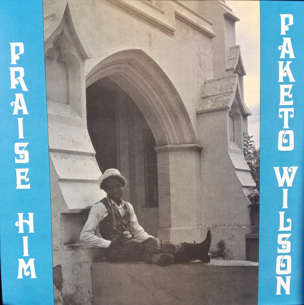 Paketo Wilson : Praise Him (LP, Album, RE)