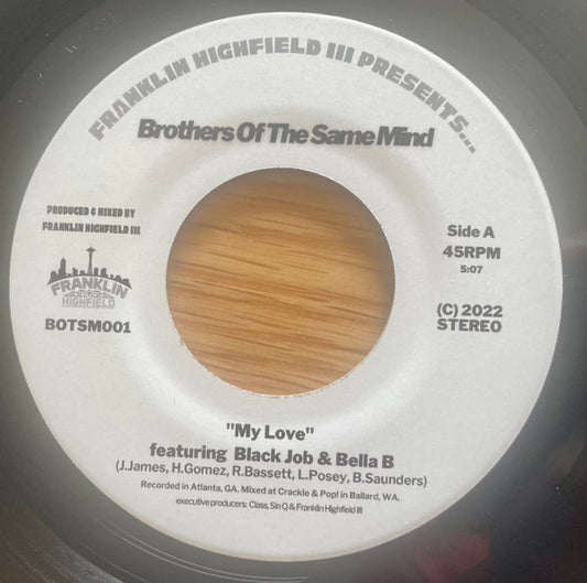 Brothers Of The Same Mind : My Love b/w Worldwide (7")