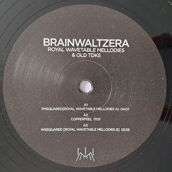 Brainwaltzera : Royal Wavetable Mellodies & Old TDKs (12")