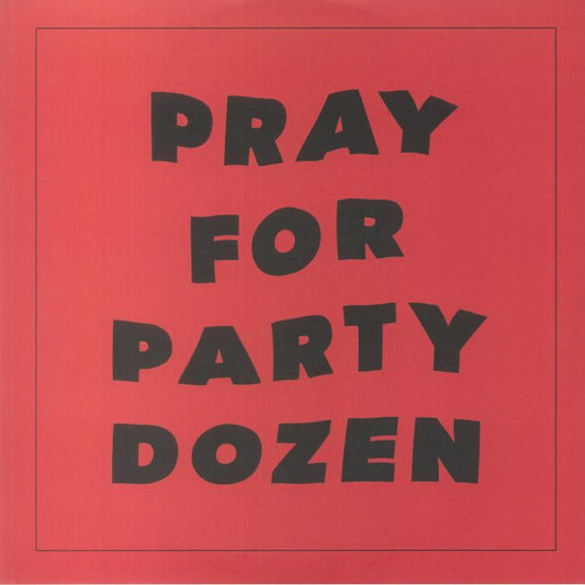 Party Dozen : Pray For Party Dozen (LP, Album, RE, Red)