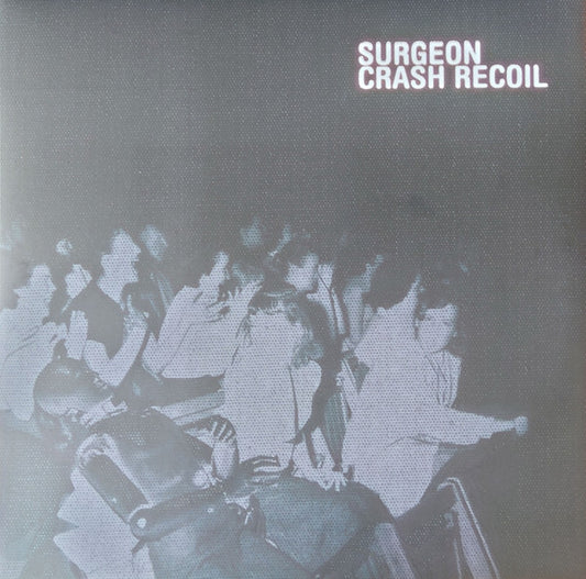 Surgeon : Crash Recoil (2x12", Album)