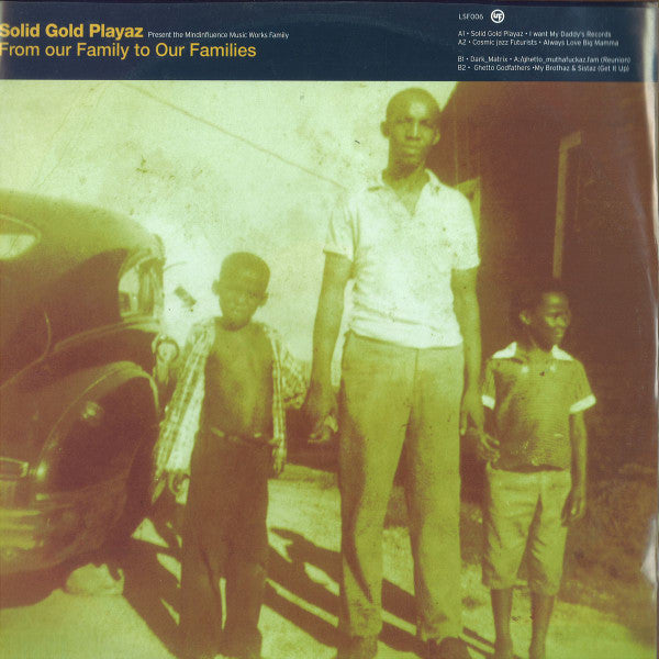 Solid Gold Playaz Present MindInfluence : From Our Family To Our Families (12")