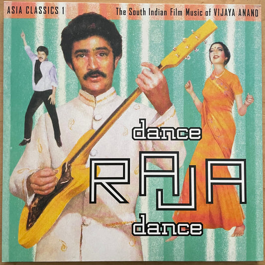Vijaya Anand : Asia Classics 1: The South Indian Film Music Of Vijaya Anand: Dance Raja Dance (LP, Comp, RE)