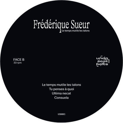 Frédérique Sueur : Le Temps Mutile Les Talons (LP, Album)