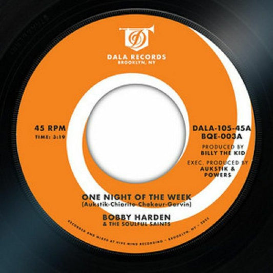 Bobby Harden & The Soulful Saints : One Night Of The Week / Raise Your Mind (7", Single)