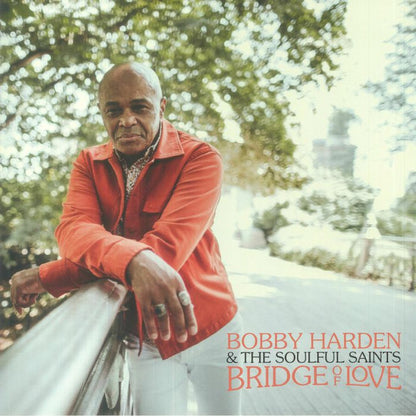 Bobby Harden & The Soulful Saints : Bridge Of Love (LP, Album, Haz)