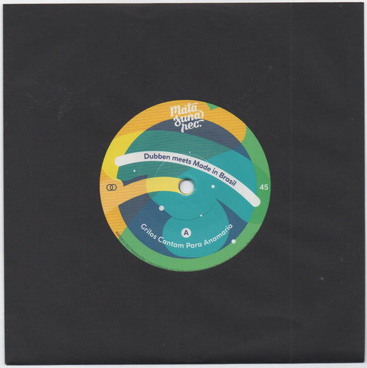 Dubben Meets Made in Brasil : Grilos Cantam Para Anamaria / One Two-Two (7", Ltd)