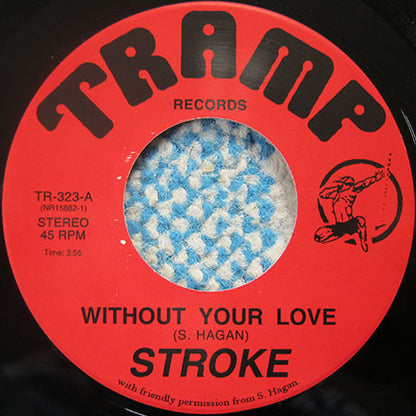 Stroke (15) : Without Your Love (7", Single, RE)