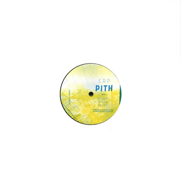E.R.P. : Pith (12", RP)