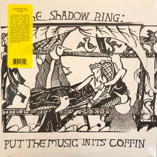 The Shadow Ring : Put The Music In It's Coffin (LP, RE)