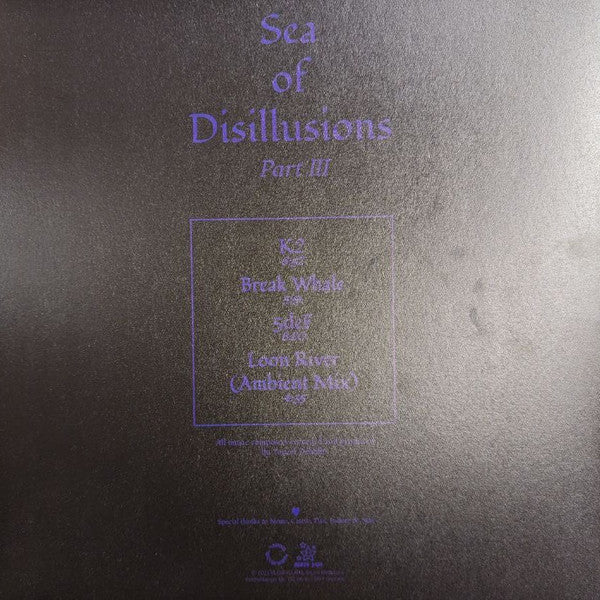Sea Of Disillusions : Part III (12")