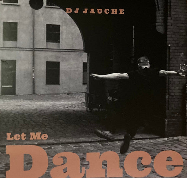 DJ Jauche : Let Me Dance (LP, Album, Ltd)