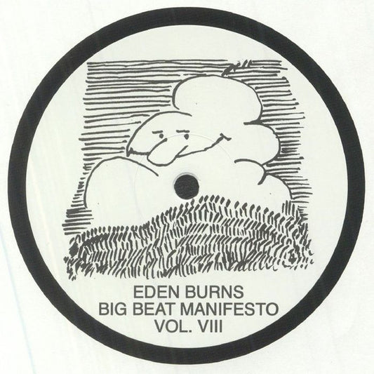 Eden Burns : Big Beat Manifesto Vol. VIII (12")