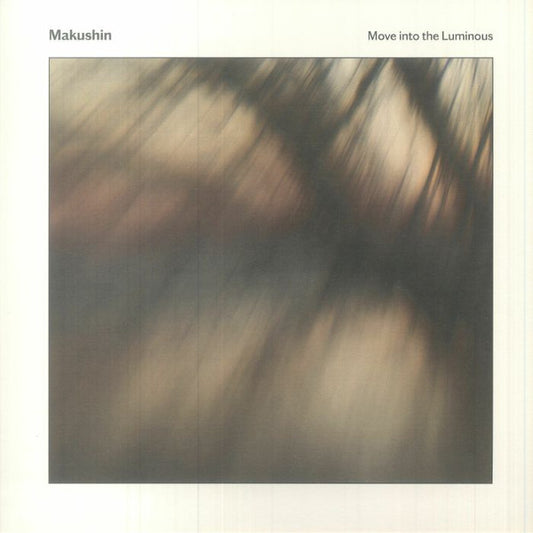 Makushin : Move Into The Luminous (LP, Album, Ltd)