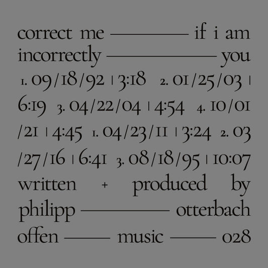 Philipp Otterbach : Correct Me If I Am Incorrectly You (LP, Album)