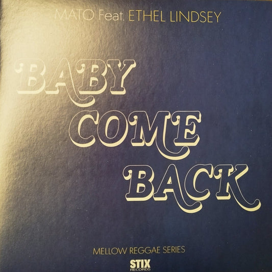 Mato (4) Feat. Ethel Lindsey : Baby Come Back (7", Single)