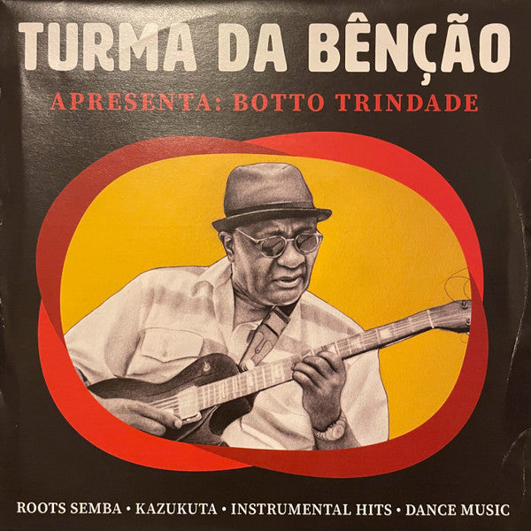 Turma da Bênção : Apresenta: Botto Trindade (7", Single)