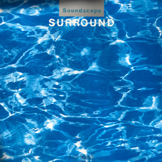 Hiroshi Yoshimura : Soundscape 1: Surround  (LP, Album, RE, RM)