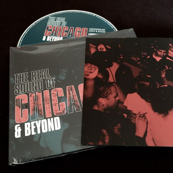 Various - The Real Sound Of Chicago & Beyond (Underground Disco & Boogie)  (2xCD)