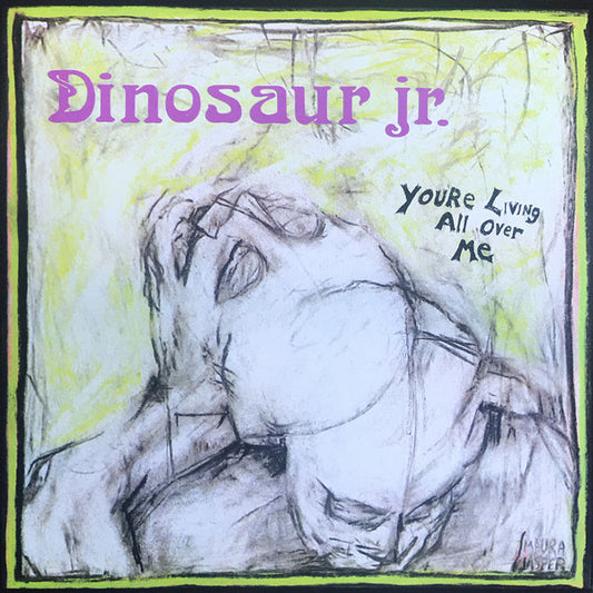 Dinosaur Jr. : You're Living All Over Me (LP, Album, RE, RM)