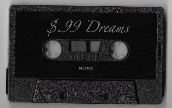 $.99 Dreams : Three Songs For Another Time (Cass, Ltd)