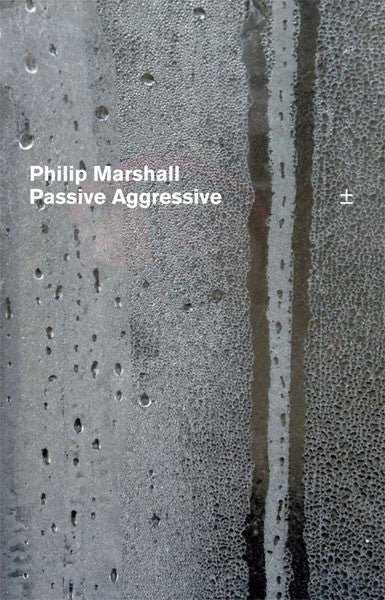 Philip Marshall : Passive Aggressive (Cass, C42)