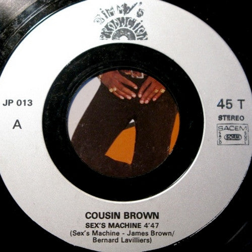 Cousin Brown : Sex's Machine (7")