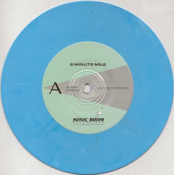 6 Minute Mile - Not So Strong / Bleeding (7") Sonic Boom Recordings Vinyl