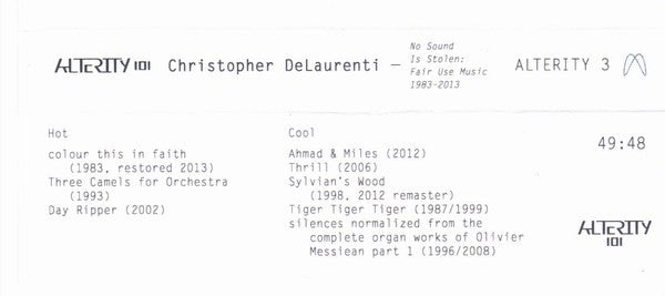 Christopher DeLaurenti : No Sound Is Stolen: Fair Use Music 1983-2013 (Cass, Album, Ltd, C50)